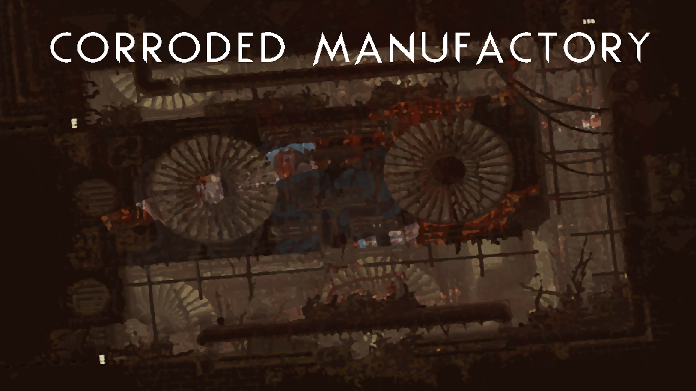Corroded Manufactory